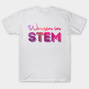 Women in STEM T-Shirt