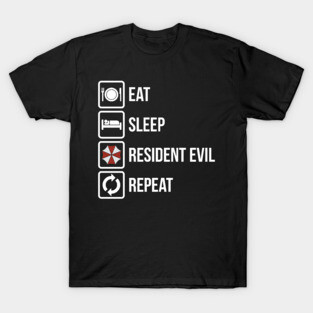 Eat, Sleep, Repeat - Resident Evil T-Shirt