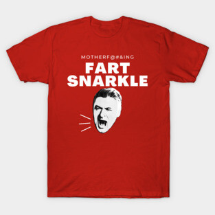 Motherfu#@ing Fart Snarkle T-Shirt