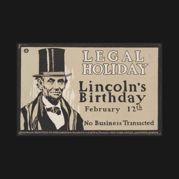 Lincoln's Birthday Legal Holiday by See Generally