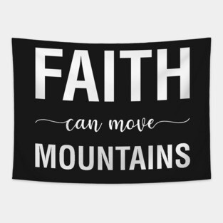 Faith Can Move Mountains Tapestry
