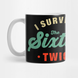 I Survived The 60s Twice Shirt - Funny Birthday Gifts Mug