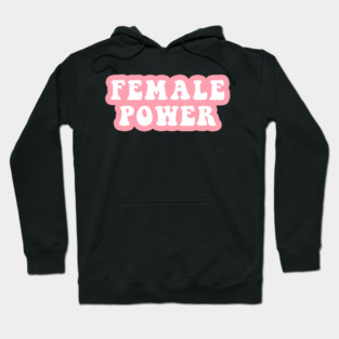 Female power Hoodie