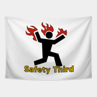 Safety Third (fire) Tapestry