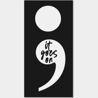 ; it goes on, keep going on. Posters and Art