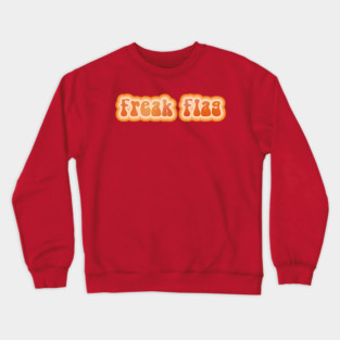 FREAK FLAG. Retro 60s 70s aesthetic slang Crewneck Sweatshirt
