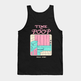 Time To Poop Tank Top