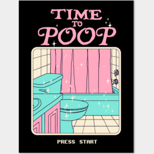 Time To Poop Posters and Art
