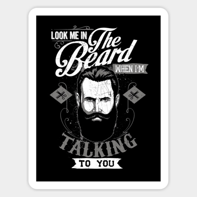 Look Me In The Beard Sticker by Cosmo Gazoo