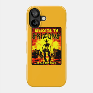 Welcome to Arizona Phone Case