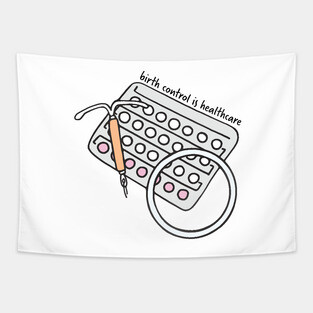 Birth Control is Healthcare Sticker Tapestry