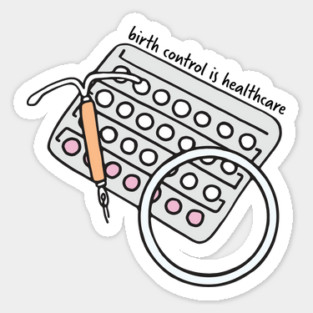Birth Control is Healthcare Sticker Sticker