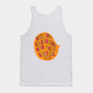 Birth Control Tank Top