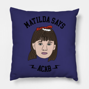 Matilda Says ACAB Pillow