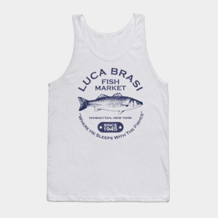 Luca Brasi Fish Market - Since 1945 Tank Top