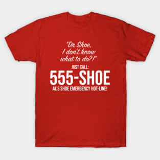 555-SHOE T-Shirt