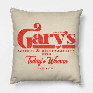 Gary's Shoes and Accessories for Today's Woman Pillow