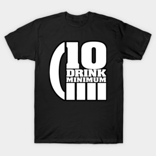 10 Drink Minimum Logo T-Shirt