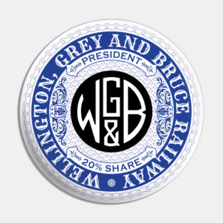Wellington, Grey and Bruce Railway (18XX Style) Pin