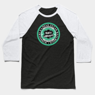 Missouri Kansas and Texas Railroad - KATY (18XX Style) Baseball T-Shirt