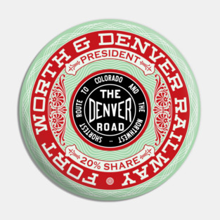 Fort Worth and Denver Railway (18XX Style) Pin