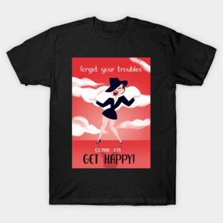 Come On, Get Happy! T-Shirt