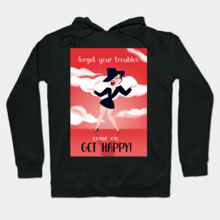 Come On, Get Happy! Hoodie