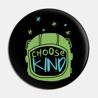 Choose Kind Pin