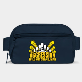 This Aggression Will Not Stand Man Bag