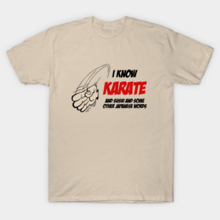 I Know Karate T-Shirt