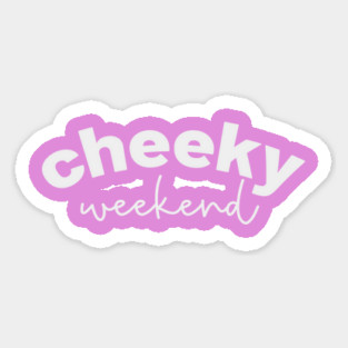 Cheeky Weekend Magnet
