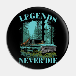 Legends Never Die Pin