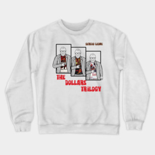 Sergio Leone's Dollars Trilogy Crewneck Sweatshirt