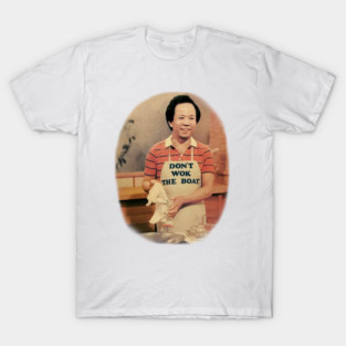 Don't Wok the Boat T-Shirt