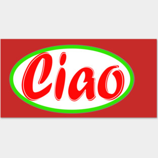 Ciao Italia Posters and Art