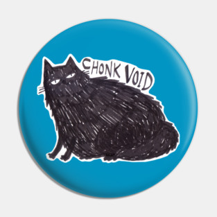 Chonk Void Pin