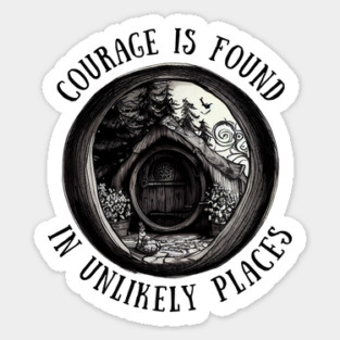 Whimsical Halfling Hole Pen Drawing - Courage is Found in Unlikely Places - Round Door - Black and White - Fantasy Sticker