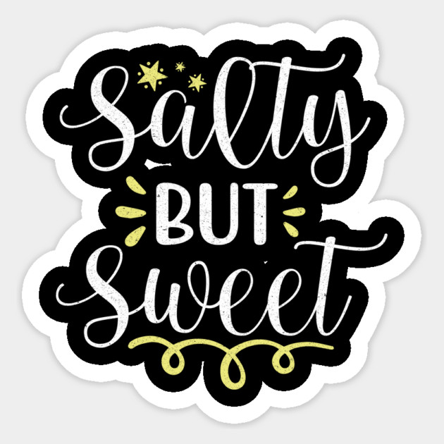Salty But Sweet Sticker by The WYLD Tribe