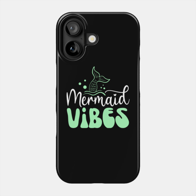 Mermaid Vibes Phone Case by The WYLD Tribe
