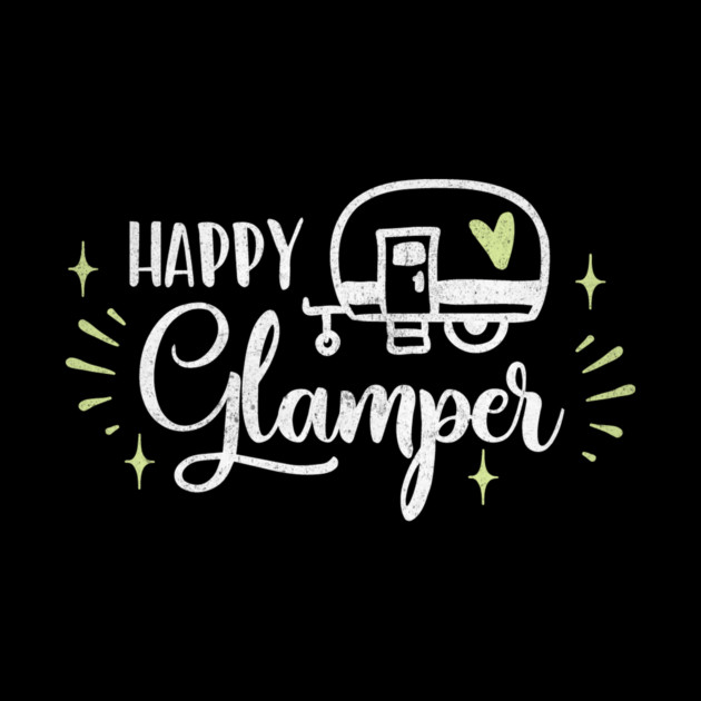 Happy Glamper Camper by The WYLD Tribe
