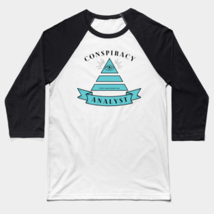 Conspiracy Analyst Baseball T-Shirt