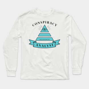 Conspiracy Analyst Long Sleeve T-Shirt
