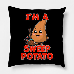 Dad Joke Pun I'm a Sweep Potato Pillow