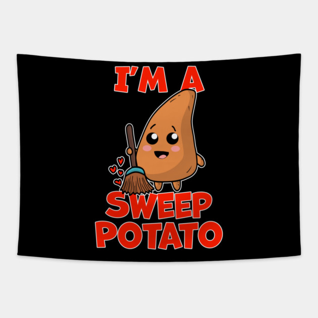 Dad Joke Pun I'm a Sweep Potato Tapestry by belownormal