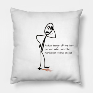 Narcissist Stare Pillow