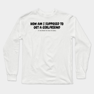 GIRLFRIEND Long Sleeve T-Shirt