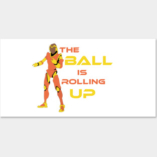 The Ball is rolling up Posters and Art