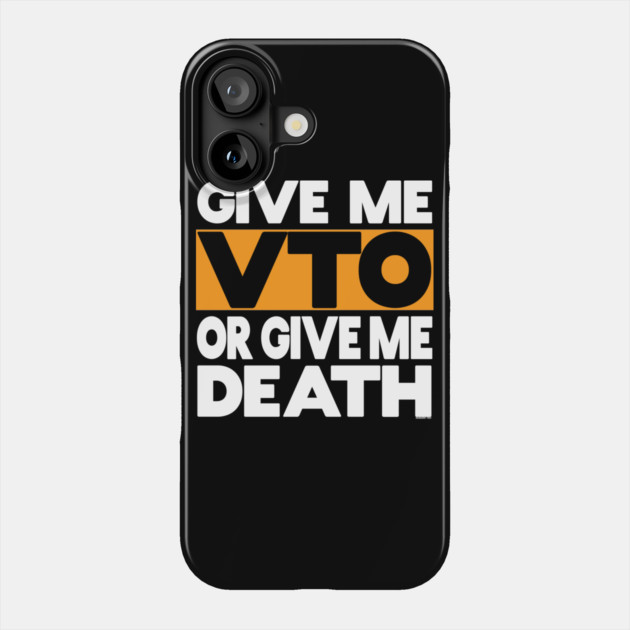 Give Me VTO or Give Me Death Phone Case by belownormal