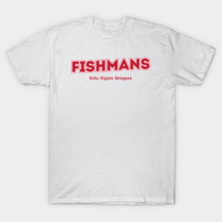 Fishmans Uchu Nippon Setagaya T-Shirt