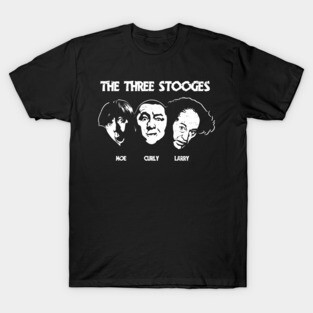 They are the amazing Three Stooges. Moe, Curly and Larry. T-Shirt